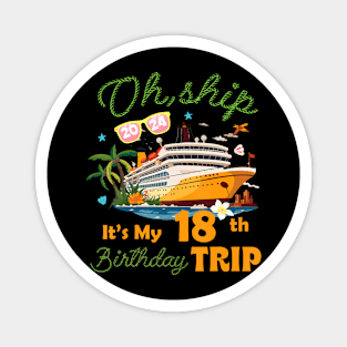 It's My 18th Birthday Trip 18 Years Old Cruising B-day Party Magnet